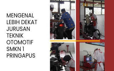 Mengenal Lebih Dekat Jurusan Teknik Otomotif SMK N 1 Pringapus